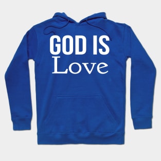 God Is Love Cool Motivational Christian Hoodie